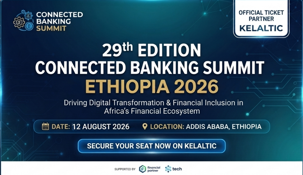 29th Edition Connected Banking Summit – Ethiopia 2026